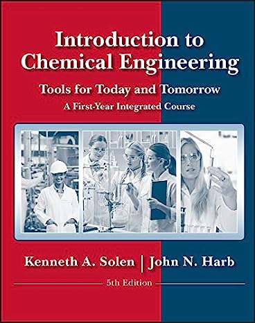 Solution Manual Introduction To Chemical Engineering Tools For Today