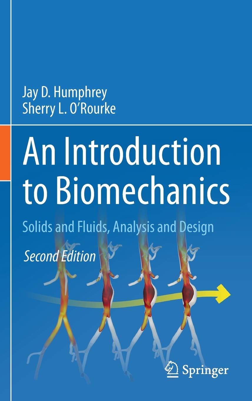 solution manual An Introduction to BiomechanicsSolids and Fluids